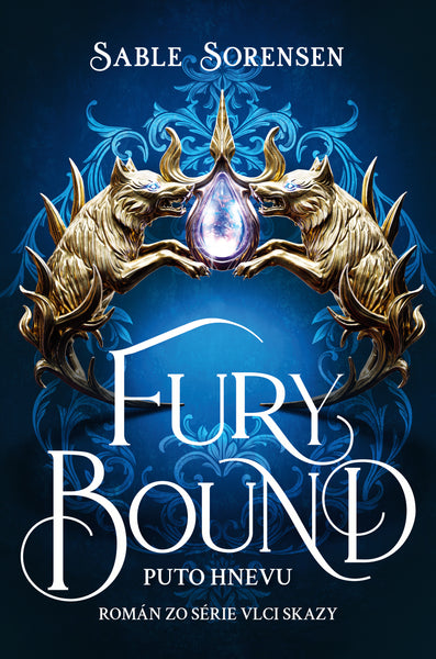 Fury  Bound – Puto hnevu - 2. KNIHA ZO SÉRIE VLCI SKAZY