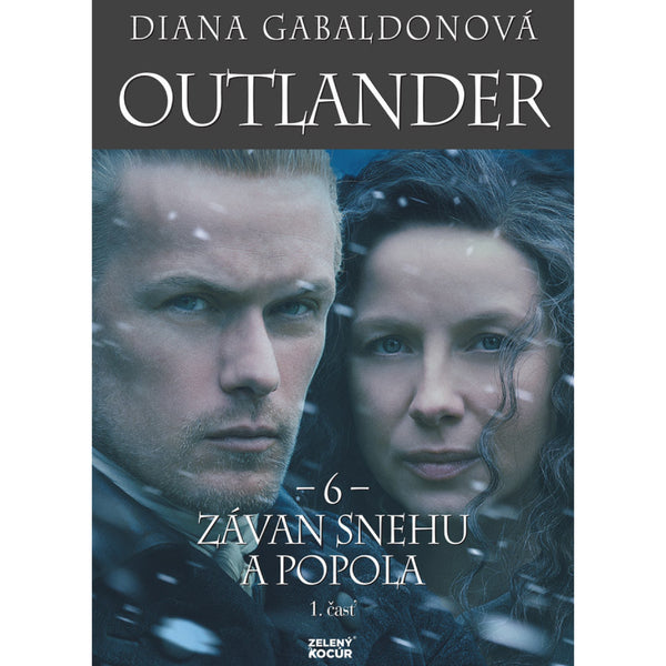 Outlander 6. <br> Závan snehu a popola - 1. časť