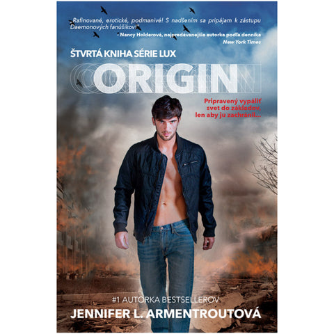 Origin – Pripravený vypáliť svet do základov, len aby ju zachránil... štvrtá kniha série Lux