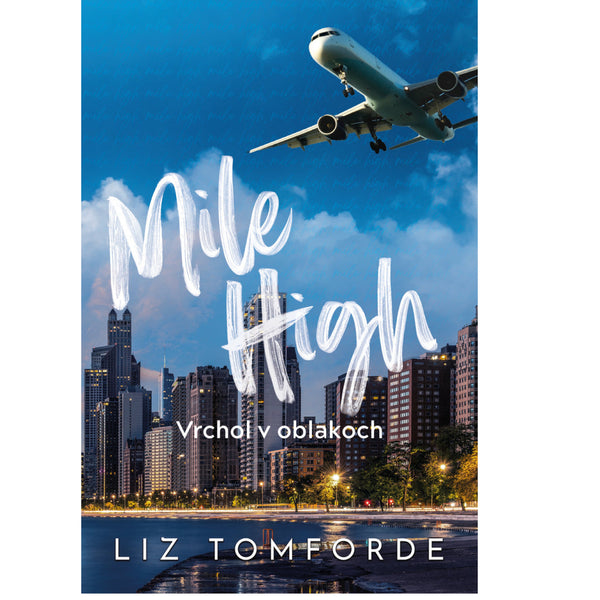 Mile High – Vrchol v oblakoch - Séria Veterné mesto, 1. kniha