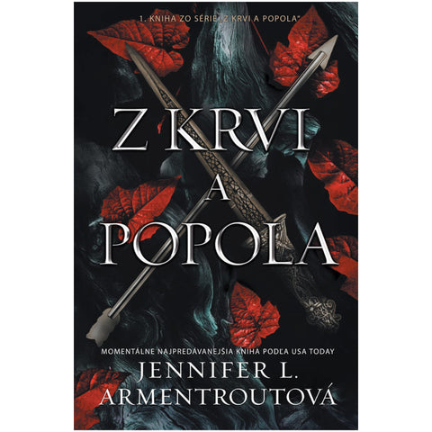 Z krvi a popola  - 1. KNIHA ZO SÉRIE „Z KRVI A POPOLA“