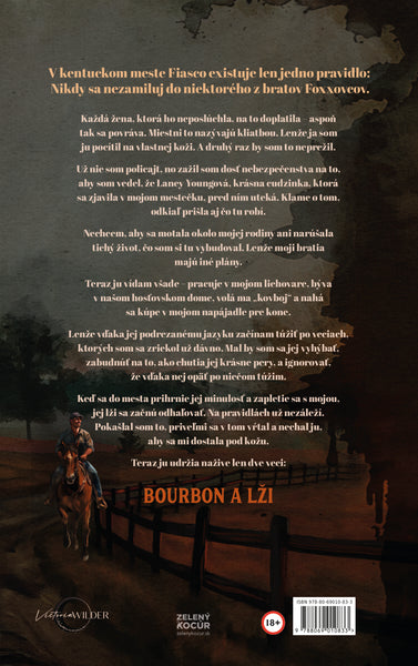 BOURBON A LŽI Séria Bourbonskí Chlapci Prvá kniha