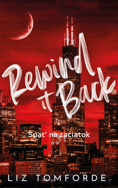 REWIND IT BACK - SPÄŤ NA ZAČIATOK - Séria Veterné mesto, 5. kniha