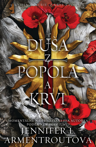 Duša z popola a krvi - 5. KNIHA ZO SÉRIE „Z KRVI A POPOLA“