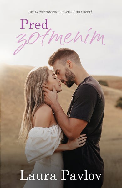 Pred zotmením - Séria Cottonwood Cove – Kniha štvrtá