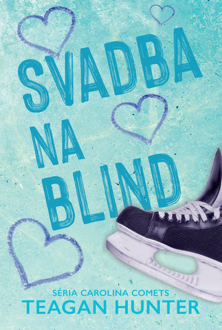 Svadba na blind - SÉRIA Carolina Comets