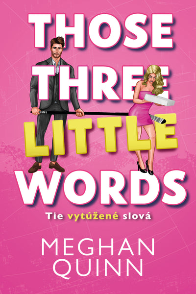 Tie vytúžené slová