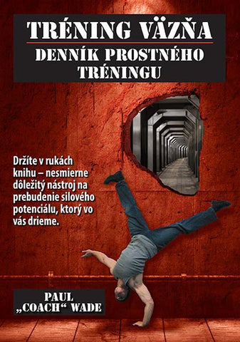 Tréning väzňa <br> Denník prostného tréningu