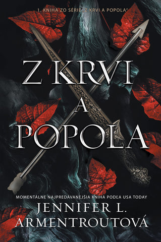 Z krvi a popola  - 1. KNIHA ZO SÉRIE „Z KRVI A POPOLA“